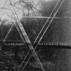 Nothing Is True