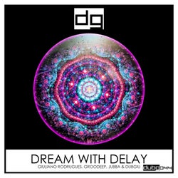 Dream with Delay