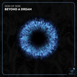 Beyond a Dream