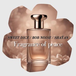 Fragrance Of Peace
