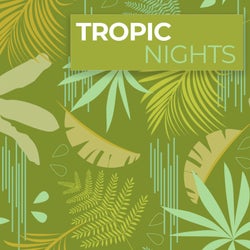 Tropic Nights
