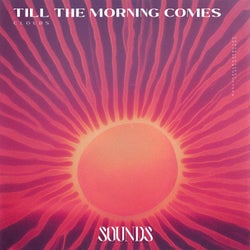 Till The Morning Comes (Extended Mix)