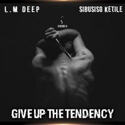 Give Up The Tendency