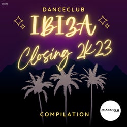 DanceClub Ibiza Closing Party