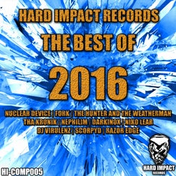 Hard Impact Records (The Best of 2016)