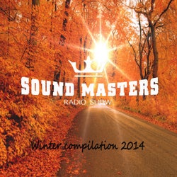 Sound Masters Radio Show Winter Compilation 2014