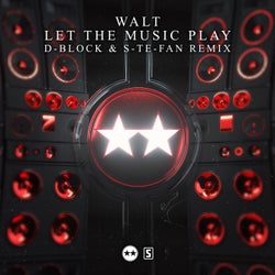 Let The Music Play - D-Block & S-te-Fan Remix