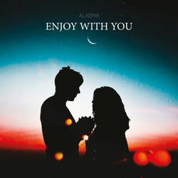 Enjoy with You