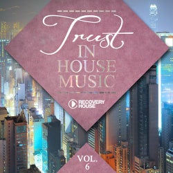 Trust In House Music Vol. 6