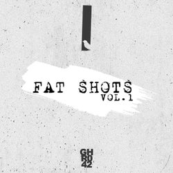 Fat Shots Vol. 1