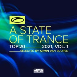 A State Of Trance Top 20 - 2021, Vol. 1 (Selected by Armin van Buuren) - Extended Versions
