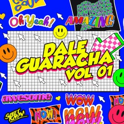 Dale Guaracha Vol. 1