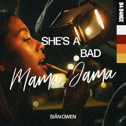 Siân Owen | She's A Bad Mama Jama Chart