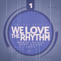 We Love the Rhythm, Vol. 1