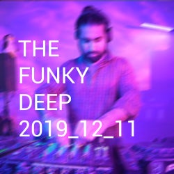 The Funky Deep Radio Show 12/11/2019