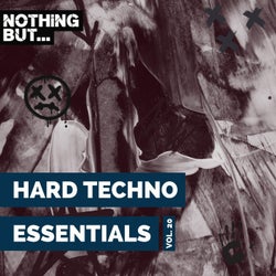 Nothing But... Hard Techno Essentials, Vol. 20