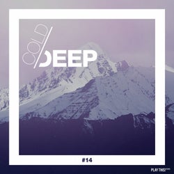 Cold & Deep #14