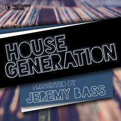 House Generation Presented By Jeremy Bass