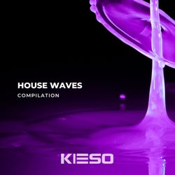 House Waves