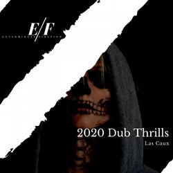 2020 Dub Thrills