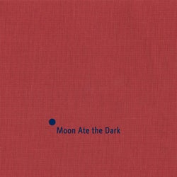 Moon Ate the Dark