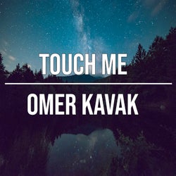 Touch Me