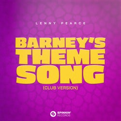 Barney's Theme Song (Club Version) [Extended Mix]