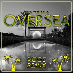 Oversea (ROGE Remix)