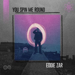 You Spin Me Round