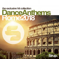 Sirup Dance Anthems Rome 2018