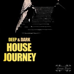 Deep & Dark House Journey
