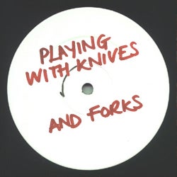 Playing WIth Knives & Forks