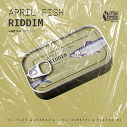 April Fish Riddim
