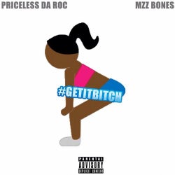 #GetItB*tch  (feat. Mzz Bones) - Single