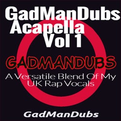 GadManDubs: Acapella E.P, Vol. 1