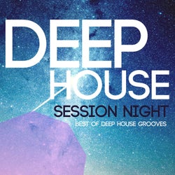 Deep House Session Night: Best of Deep House Grooves