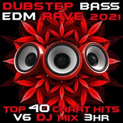 Dubstep Bass EDM Rave 2021, Vol. 6 DJ Mix 3Hr