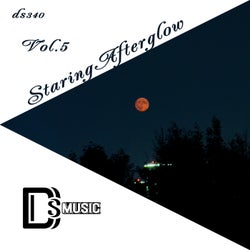 Staring Afterglow, Vol. 5