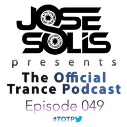 The Official Trance Podcast - Episode 049