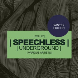 Speechless Underground, Vol.22: Winter Edition