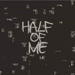 Half Of Me - Moments of February