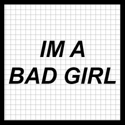 Bad Girls