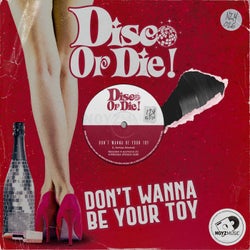Don't Wanna Be Your Toy (Extended Mix)