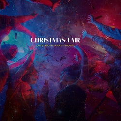 Christmas Fair - Late Night Party Music