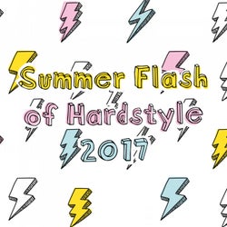Summer Flash of Hardstyle 2017