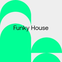 Festival Essentials 2022: Funky House