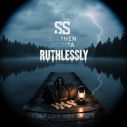 Ruthlessly