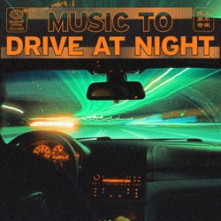 music to drive at night