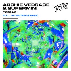 Fired Up (Full Intention Extended Remix)