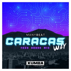 Caracas Way (Tech House Remix)